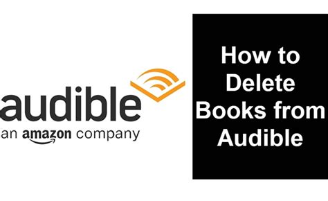 How to Delete Books From Audible: A Comprehensive Guide