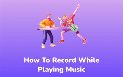 how to record while playing music