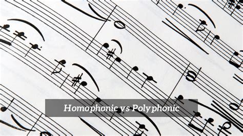 what is homophonic in music? how does it differ from polyphonic composition?